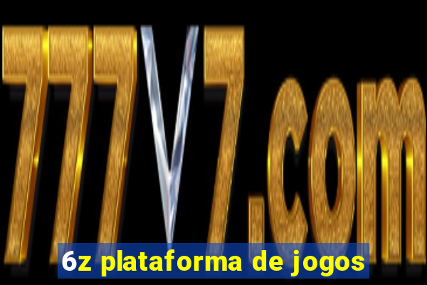 6z plataforma de jogos